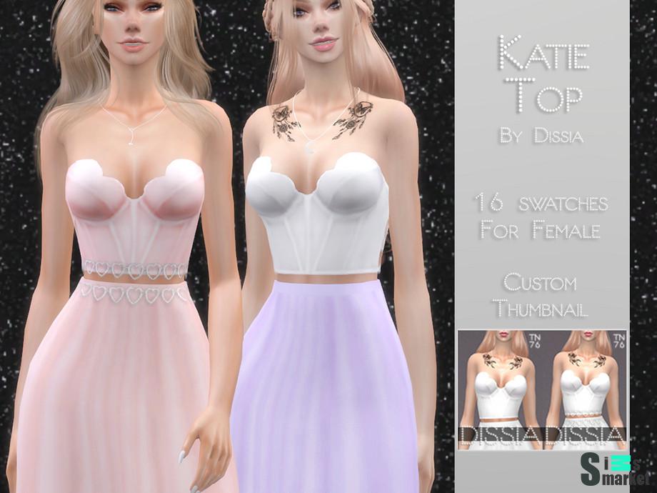 Топ Katie by Dissia для Симс 4. Скачать мод