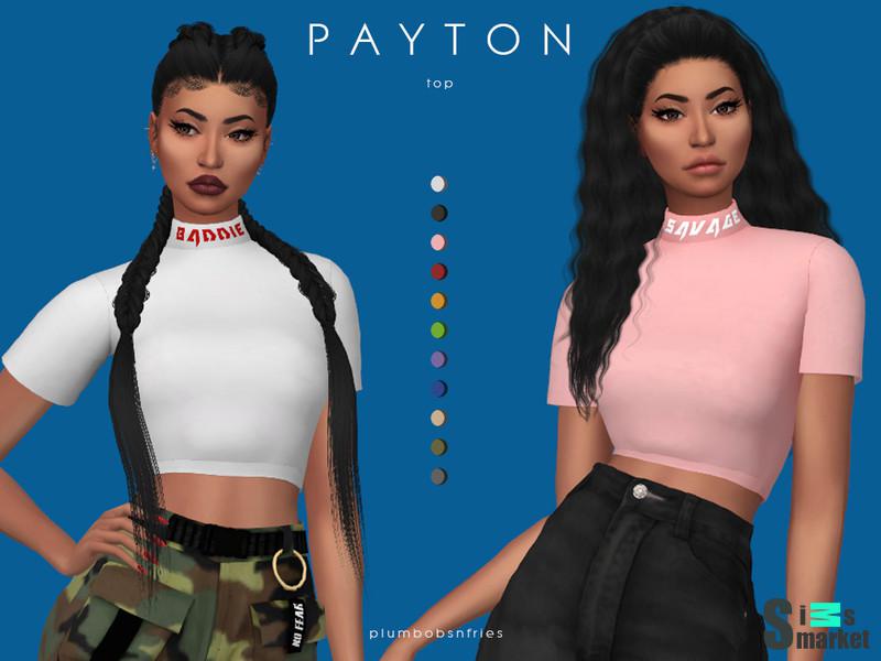 Топ PAYTON от Plumbobs n Fries для Симс 4. Скачать мод