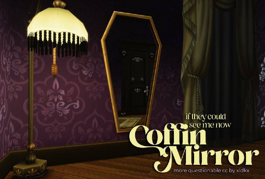 IF THEY COULD SEE ME NOW - A COFFIN MIRROR BY XLDKX для Симс 4. Скачать мод