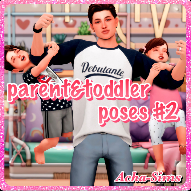 Acha parent&toddler poses #2 для Симс 4. Скачать мод