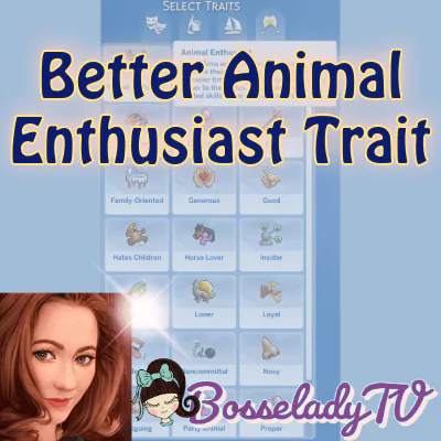 Better Animal Enthusiast Trait