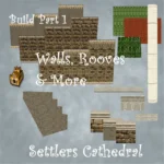 Settlers Cathedral Build Part 1 - Walls, Rooves & More