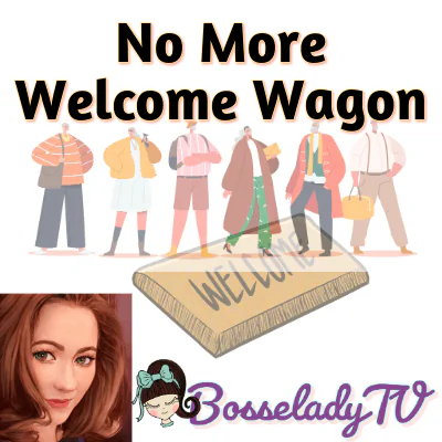 No More Welcome Wagon