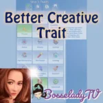 Better Creative Trait