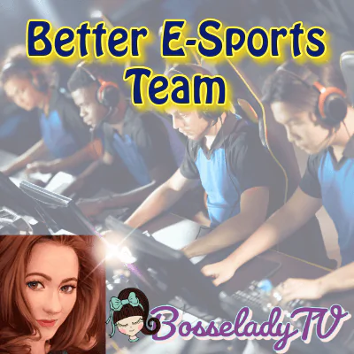 Better E-Sports Team