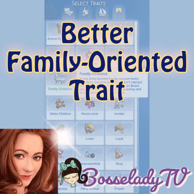 Better Family-Oriented Trait