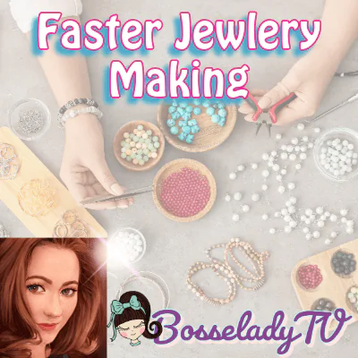Faster Jewelry Making