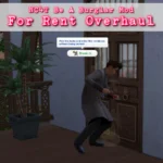 Be A Burglar - For Rent Overhaul