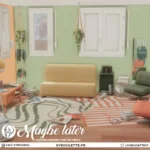 Maybe Later set (2025)