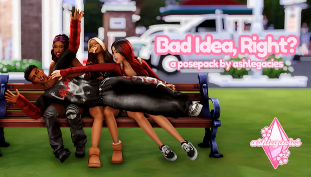 Bad Idea, Right? Posepack