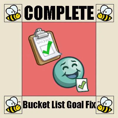 COMPLETE Bucket List Goal Fix