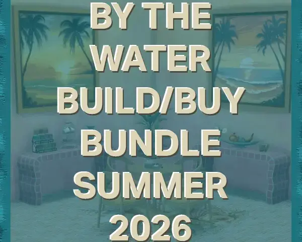Summer 2026 - By the Water Build/Buy Bundle