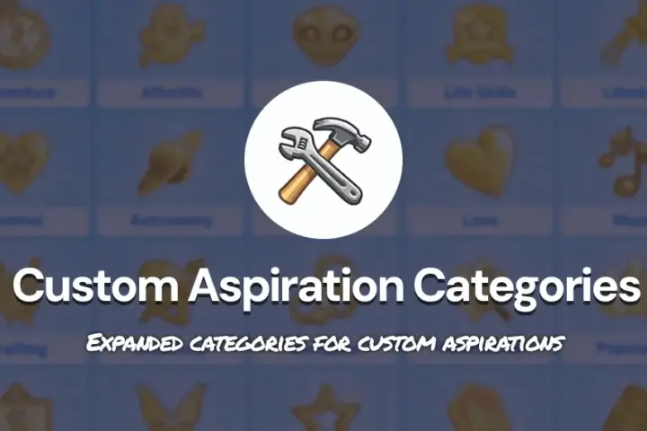 🛠️Custom Aspiration Categories (Utility Mod)
