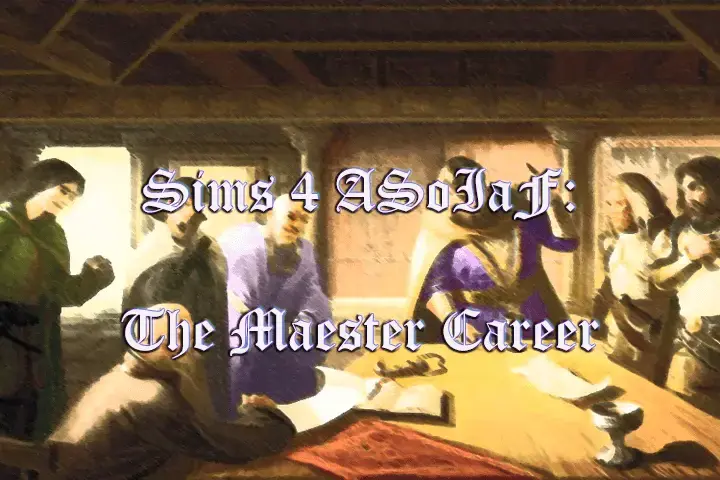 ASoIaF Career: Small Council