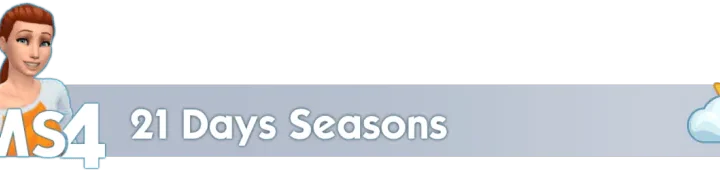Seasons 21 Days instead of 28 Days