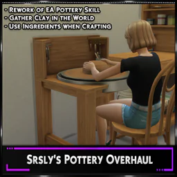 Srsly's Pottery Overhaul
