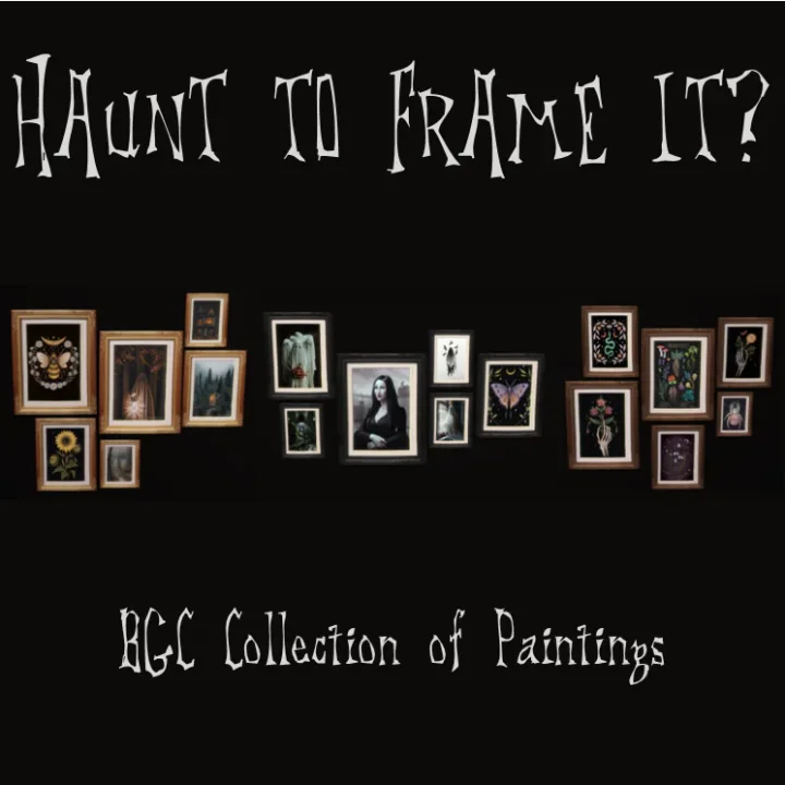 Haunt To Frame It? Paintings