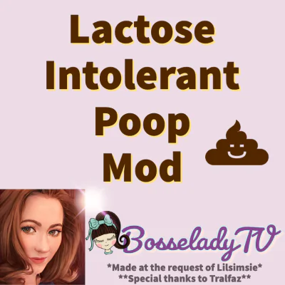 Lactose Intolerant Poop Mod