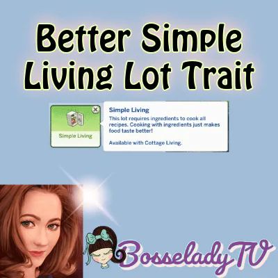 Better Simple Living Lot Trait