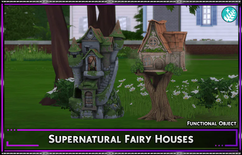 Supernatural Fairy Houses - Functional