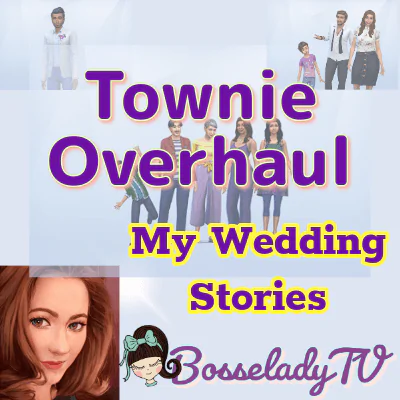 Townie Overhaul - My Wedding Stories