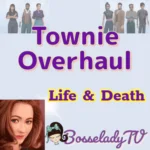 Townie Overhaul - Life & Death