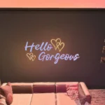 Hello Gorgeous - Neon Wall Light