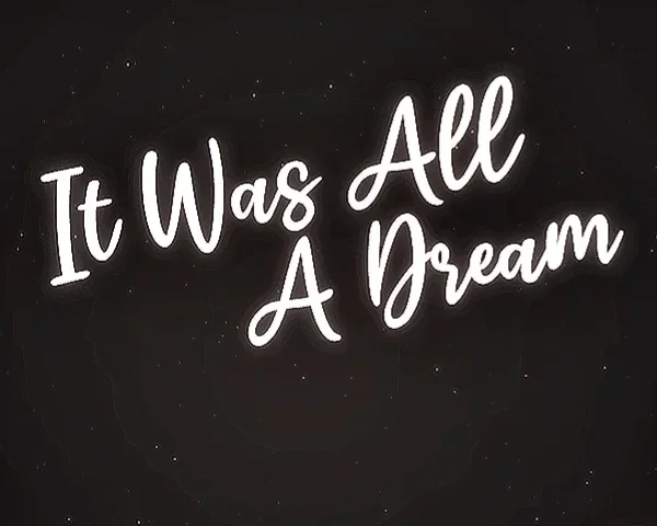 It Was All A Dream ! - Neon Wall Light