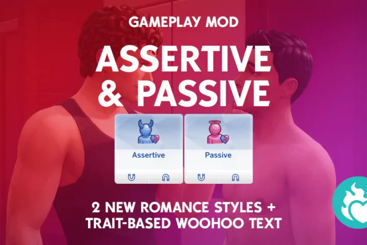 Assertive & Passive Romance Styles + Dynamic WooHoo