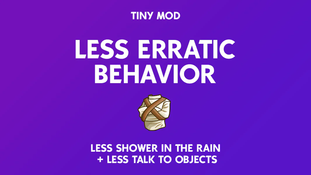Less Erratic Behavior