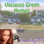 Vacuous Green Homes