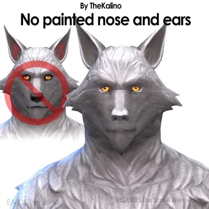 No painted werewolves nose and ears
